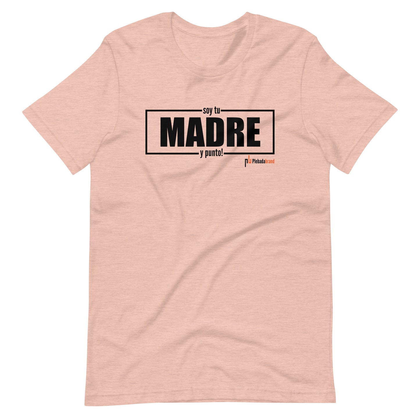 Soy Tu Madre T-shirt