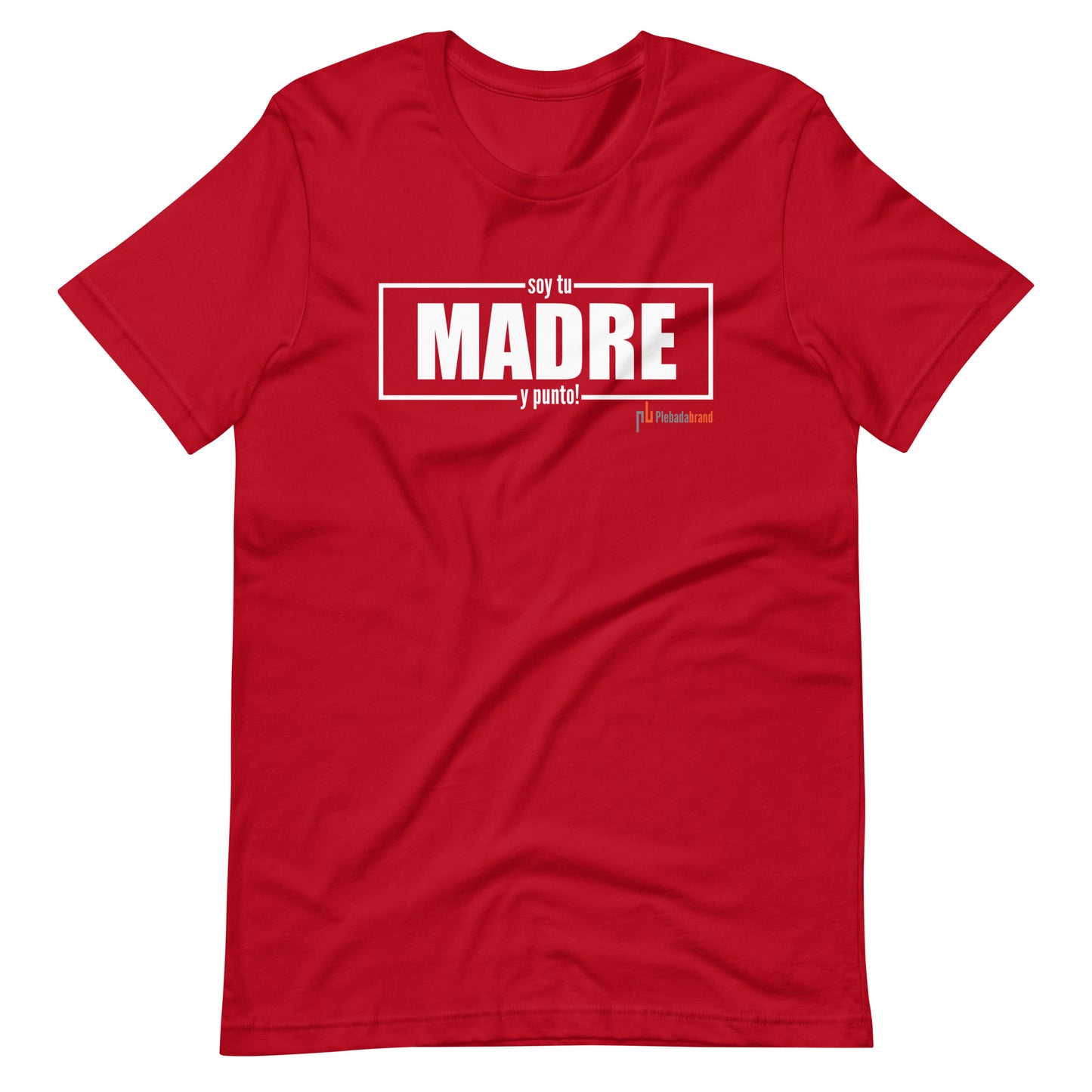 Soy Tu Madre T-shirt